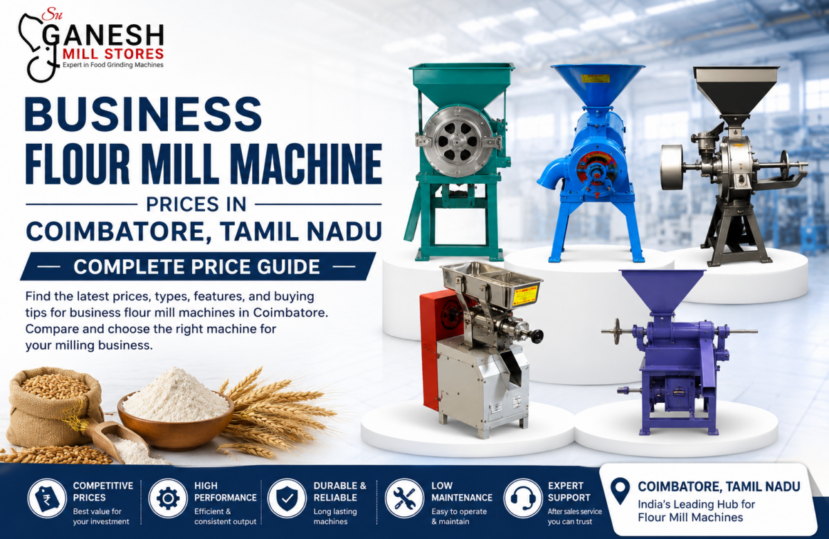  Commercial Flour Mill Machine Price in Coimbatore, Tamil Nadu: Complete Cost Guide