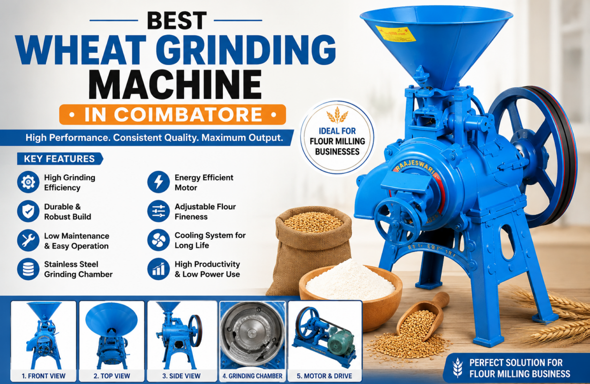  Best wheat grinding machine in coimbatore: Features, Benefits & Applications